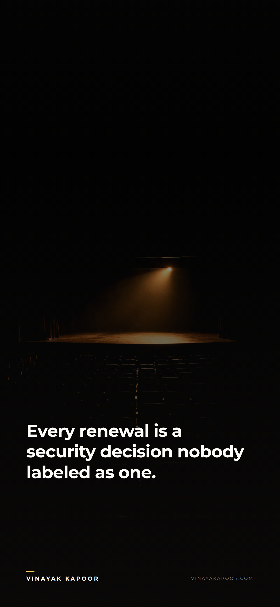Every renewal is a security decision nobody labeled as one.