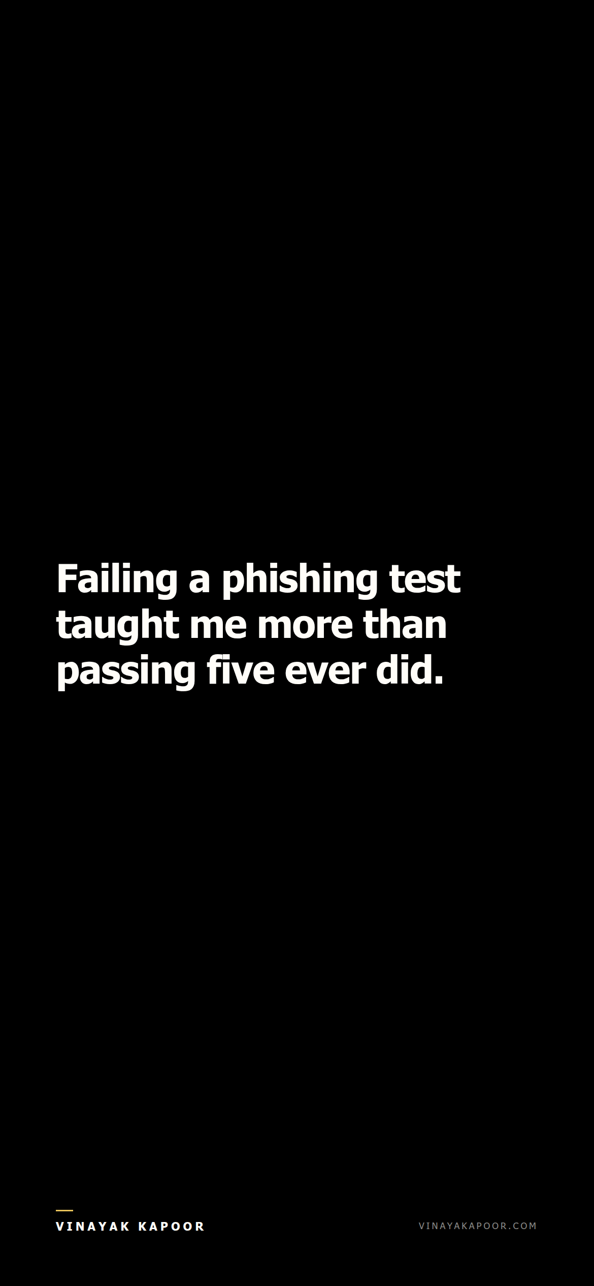 Failing a phishing test taught me more than passing five ever did.