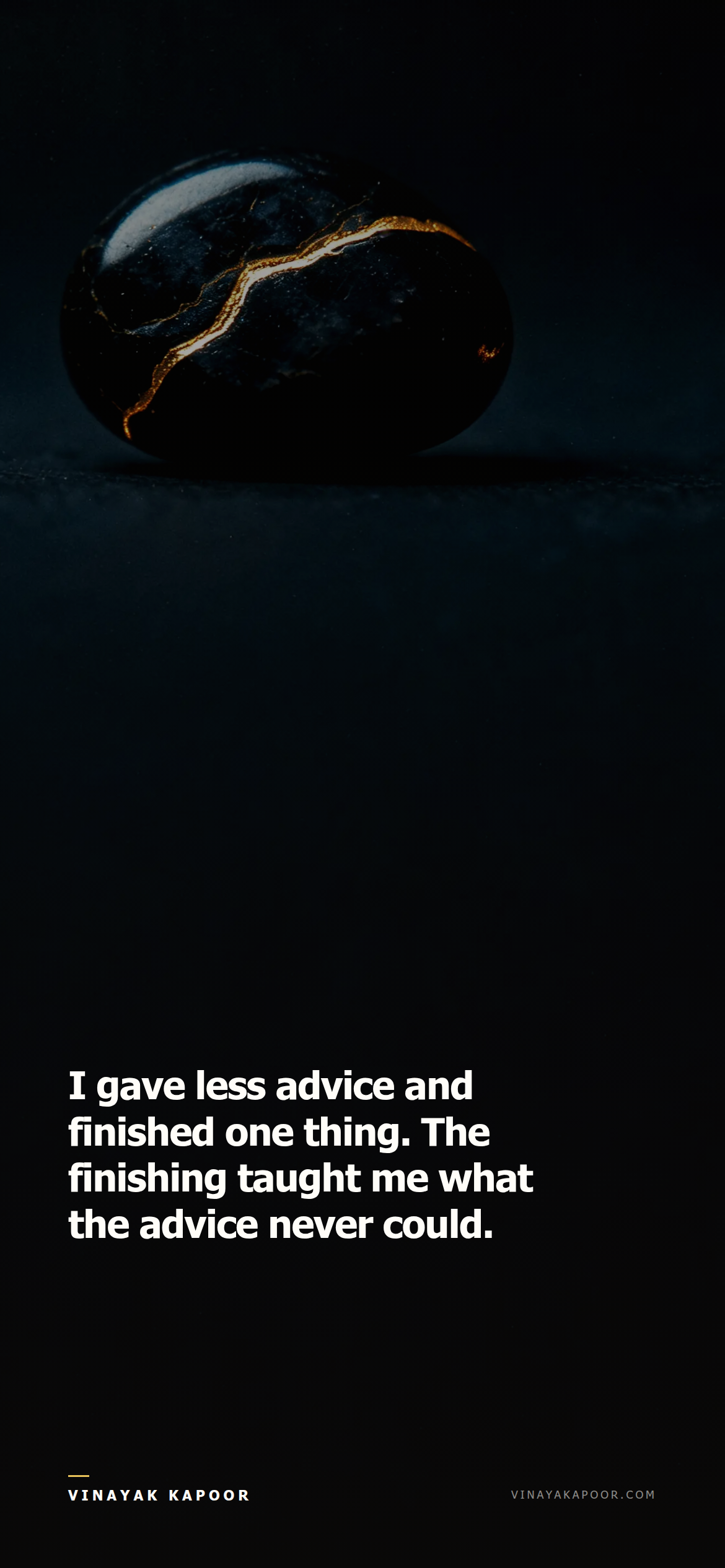 I gave less advice and finished one thing. The finishing taught me what the advice never could.