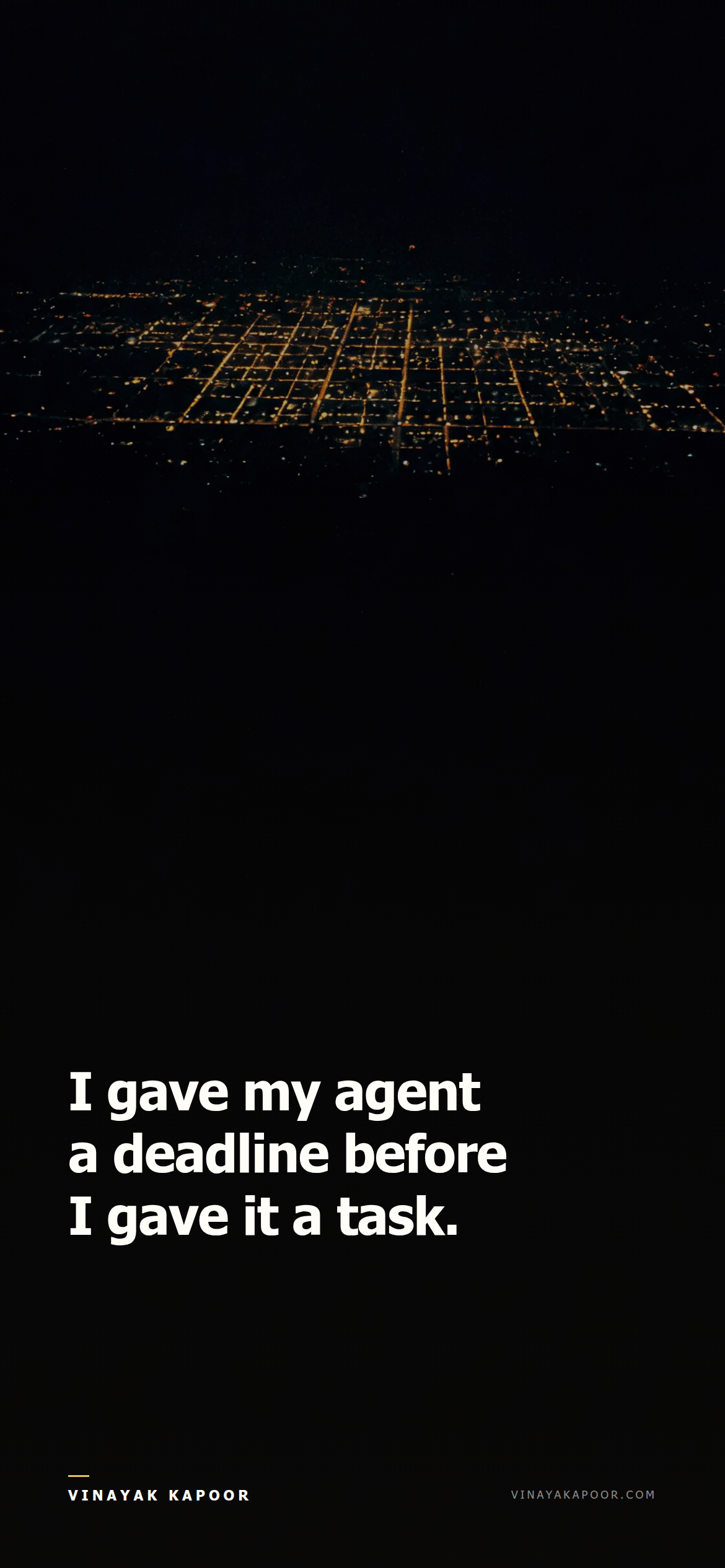 I gave my agent a deadline before I gave it a task.