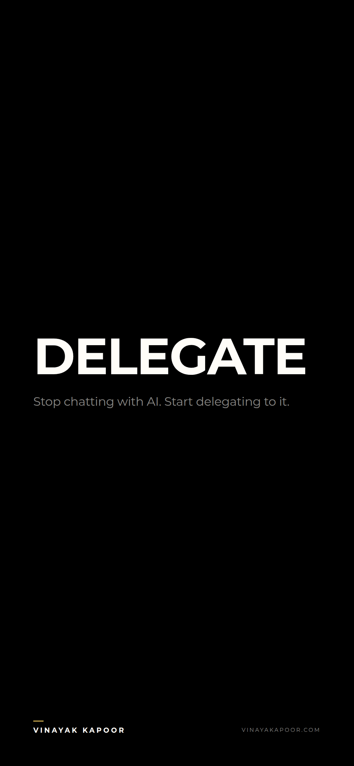 Stop chatting with AI. Start delegating to it.