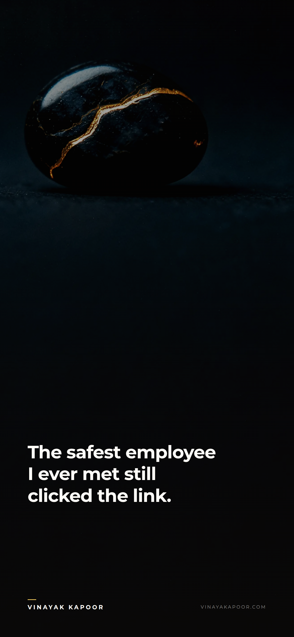 The safest employee I ever met still clicked the link.
